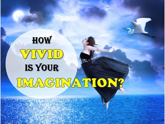 how vivid is your imagination