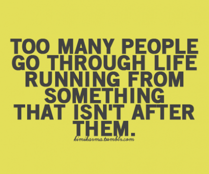 Running from something quote
