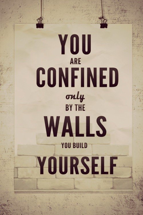 The walls you build quote