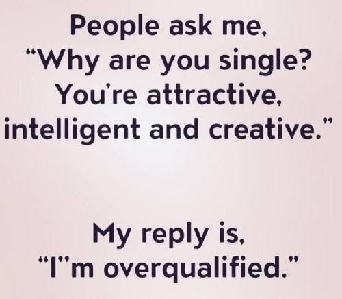 single and overqualified